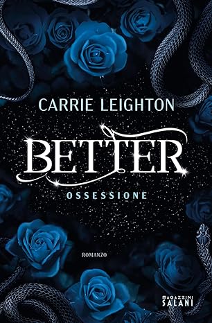 Better. Ossessione