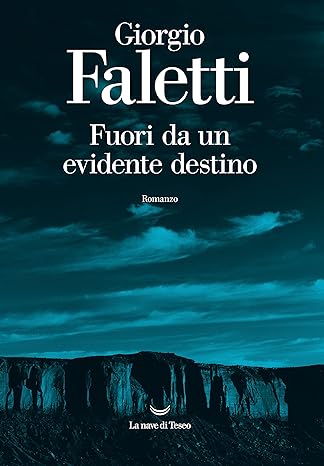 Fuori da un evidente destino