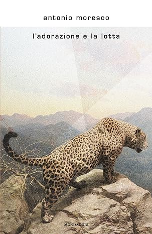 L'adorazione e la lotta