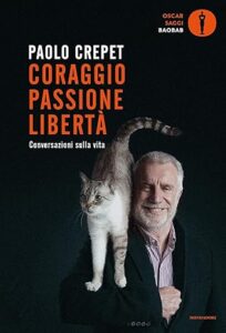 Coraggio, passione, libertà